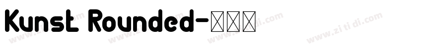 Kunst Rounded字体转换